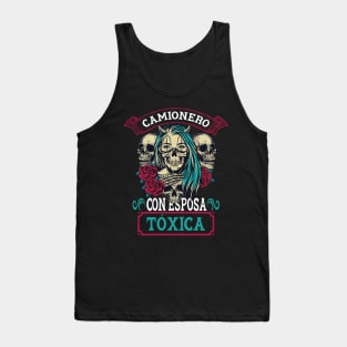 Funny Hispanophone Trucker Quote Camionero Con Esposa Toxica Tank Top